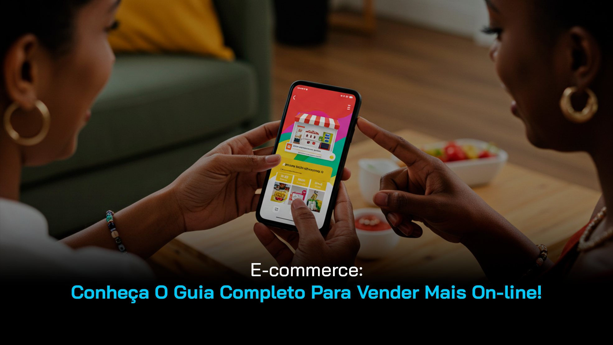 Duas mulheres olhando um e-commerce na tela do celular