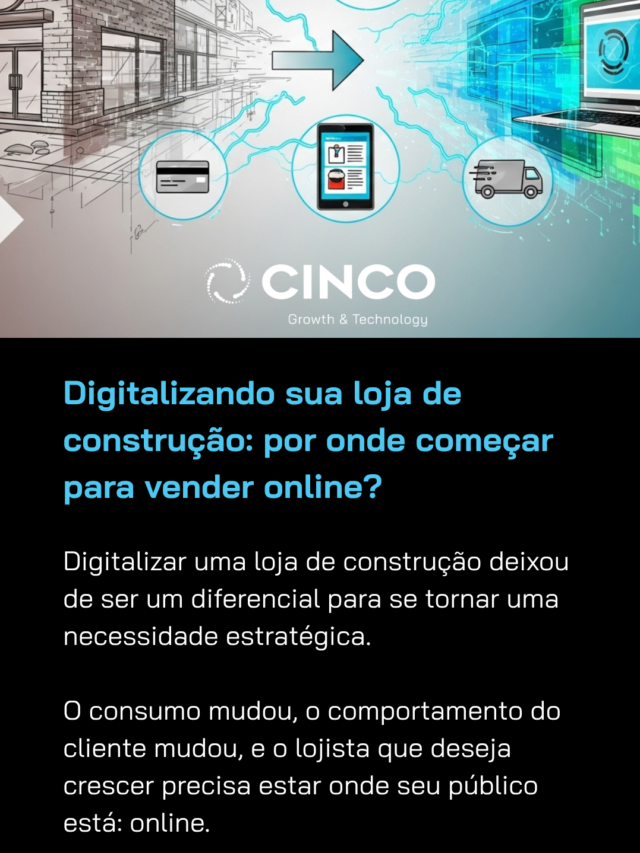 Digitalizando sua loja de construção: por onde começar para vender online?